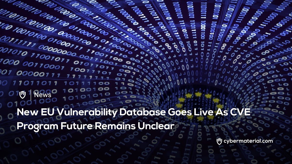 New EU Vulnerability Database Launched - CyberMaterial