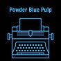 Powder Blue Pulp