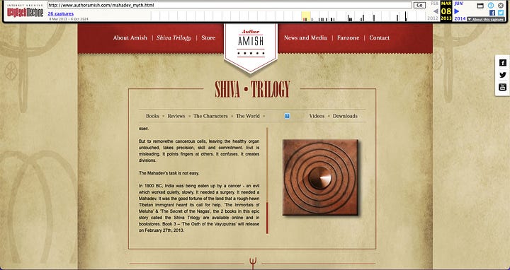  "Theory on Indian Gods". Amish Tripathi Official Website. Archived from the original on 8 March 2013. Retrieved 13 November 2011. https://web.archive.org/web/20130308093657/http://www.authoramish.com/mahadev_myth.html
