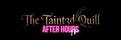The Taint3d Quill: After Hours