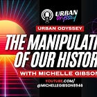 The Timeline They Hid From You: King James, 1717 & The Reset - Urban Interviews Michelle Gibson