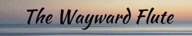 The Wayward Flute