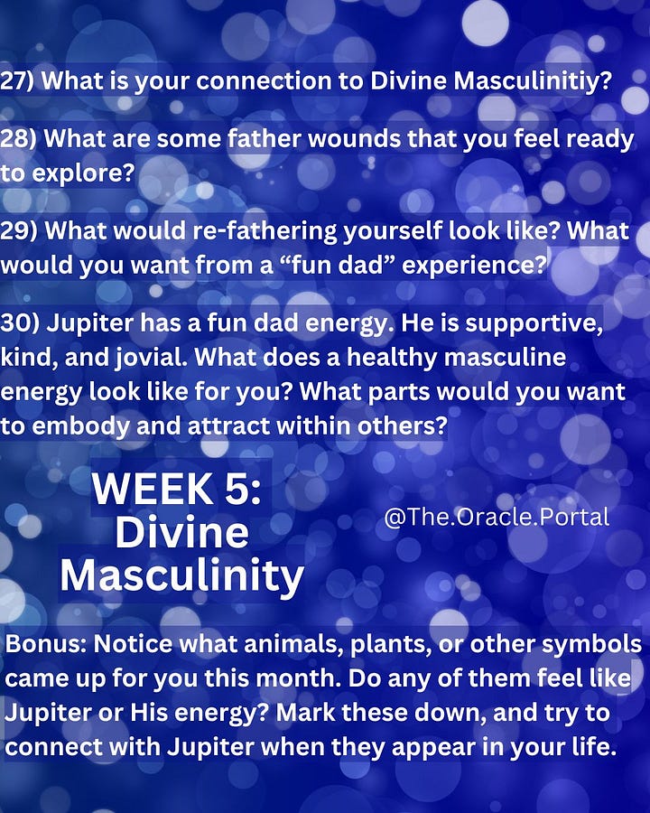 Weekly prompts for the jupiter group coaching. Please message me for the fully typed out version.