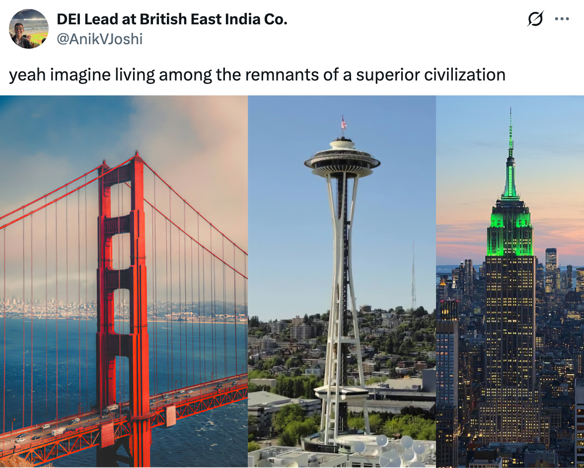   See new posts Conversation DEI Lead at British East India Co. @AnikVJoshi yeah imagine living among the remnants of a superior civilization Quote null @nullpointered · Oct 31  Parody account I wonder what this did to the psyche of the Italians and much of Mediterranean Europe, to live for centuries among the ruins of infrastructure that was impossible to recreate