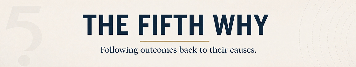 The Fifth Why