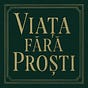 Viața Fără Proști