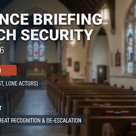 Church Security Intelligence Briefing: Civil Unrest and Violence Near Churches