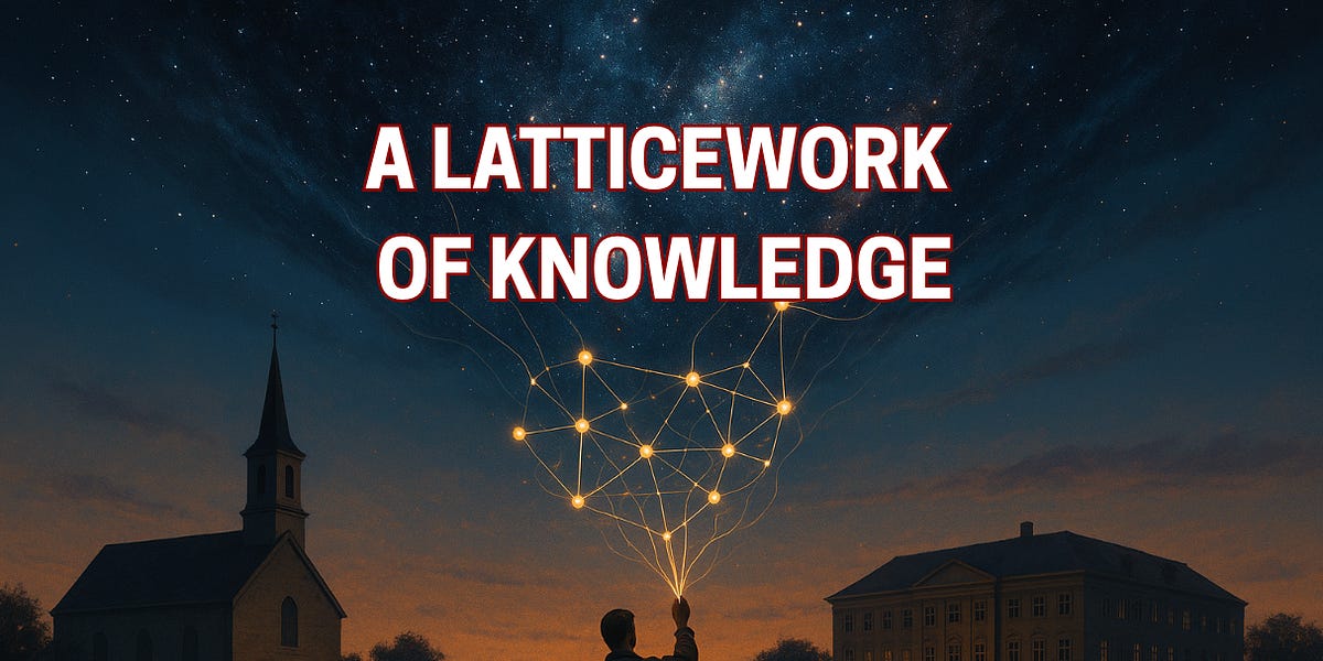 A Latticework of Knowledge - by Kyle Harrison