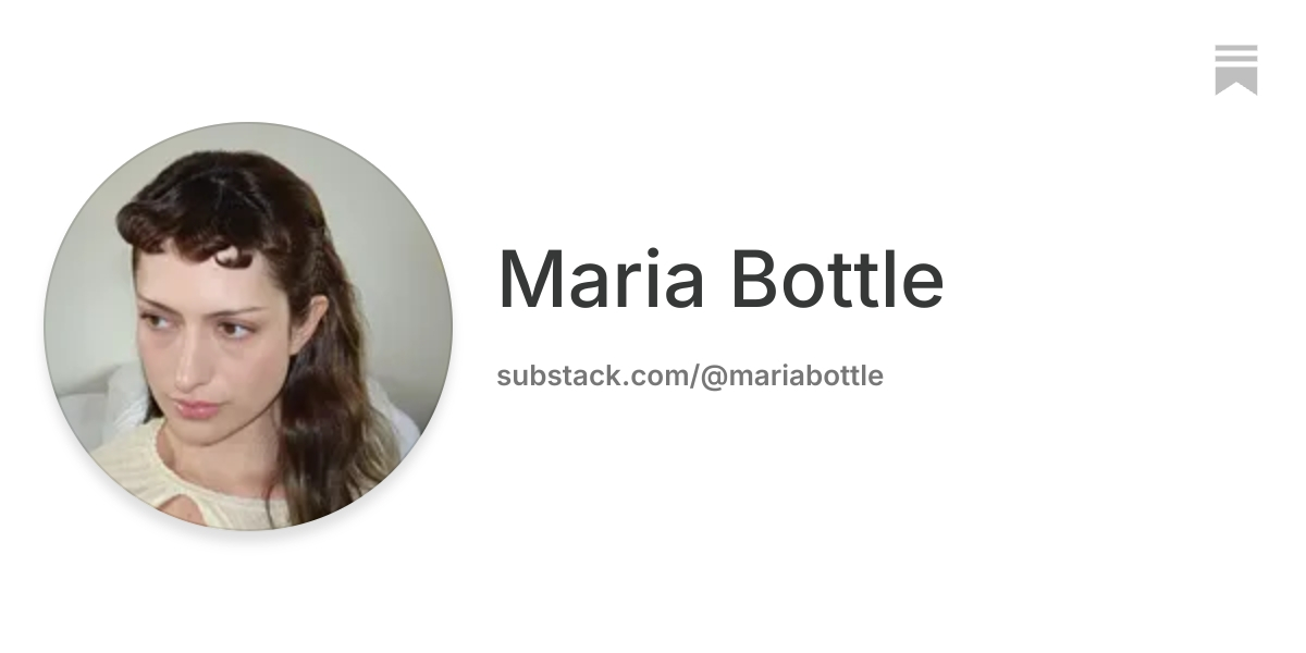 Maria Bottle | Substack