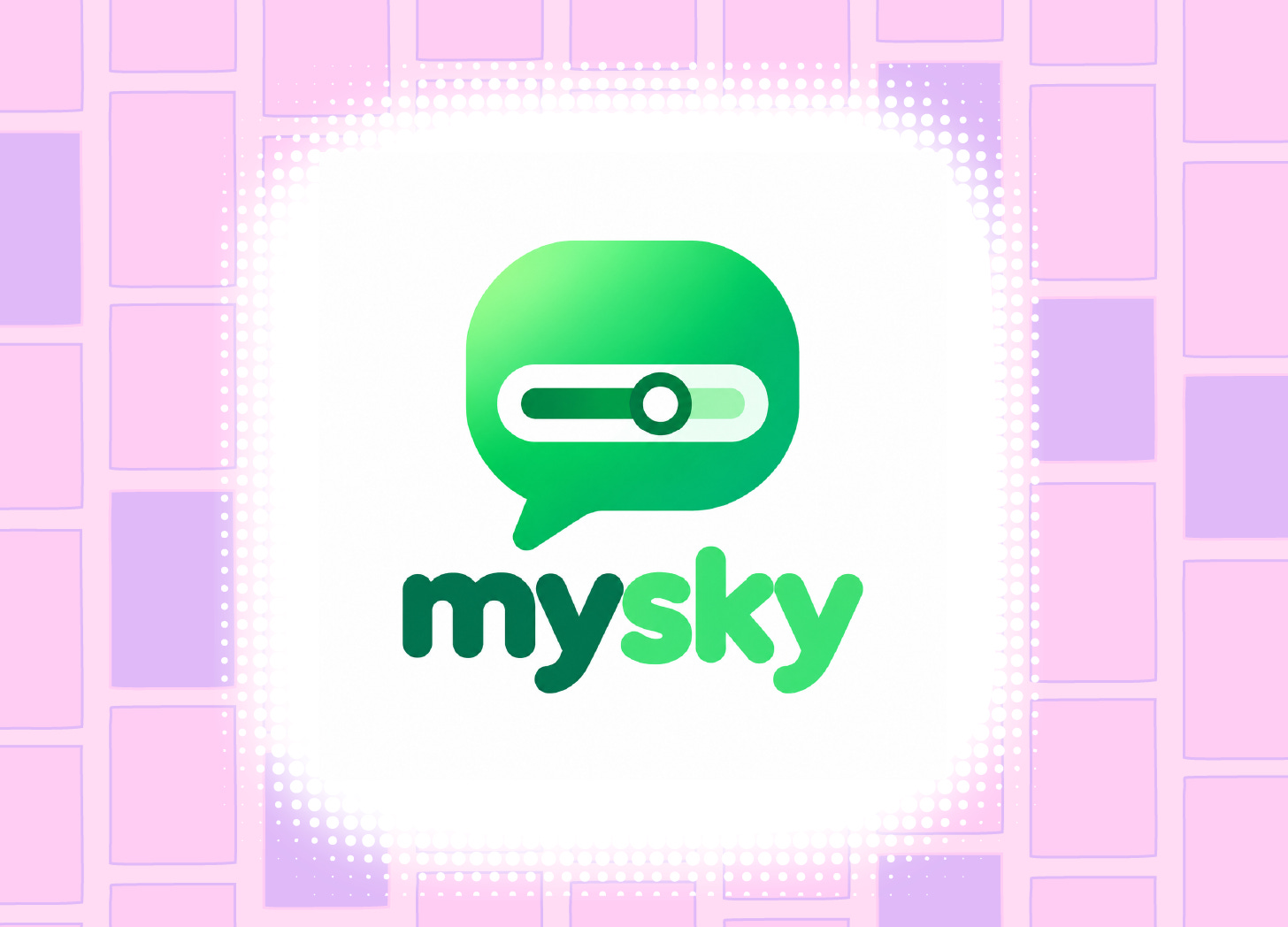 The MySky app logo: a green speech bubble containing a white horizontal slider, set against a pink grid-patterned background. The word "mysky" appears below in dark green and bright green text. The MySky app logo: a green speech bubble containing a white horizontal slider, set against a pink grid-patterned background. The word "mysky" appears below in dark green and bright green text.