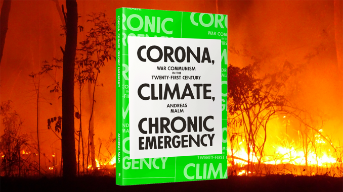Andreas Malm's “Corona, Climate, Chronic Emergency” — A Revolutionary Socialist Perspective – Speak Out Now Andreas Malm's “Corona, Climate, Chronic Emergency” — A Revolutionary Socialist Perspective – Speak Out Now