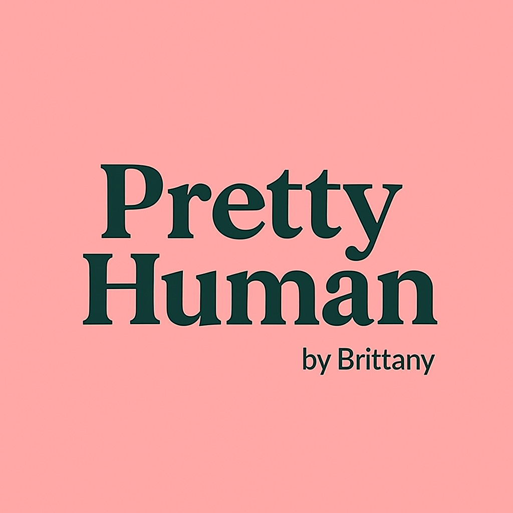 Pretty Human by Brittany
