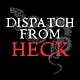 Dispatch From Heck