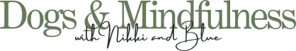 Dogs & Mindfulness
