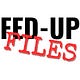 The Fed-Up Files