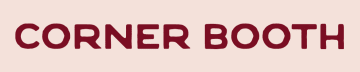 Corner Booth Weekly