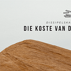 Dissipelskap: Die koste van dissipelskap
