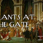 Tyrants at the Gate