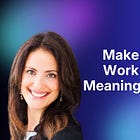 Meaningful Work
