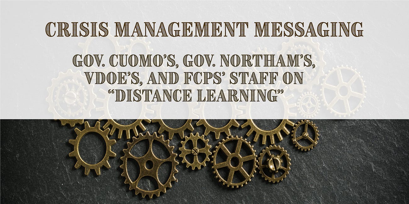 Crisis Management Messaging: Gov. Cuomo’s, Gov. Northam’s, VDOE’s, and FCPS’ Staff on “Distance Learning”