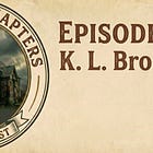 Episode 13 with K. L. Brooks
