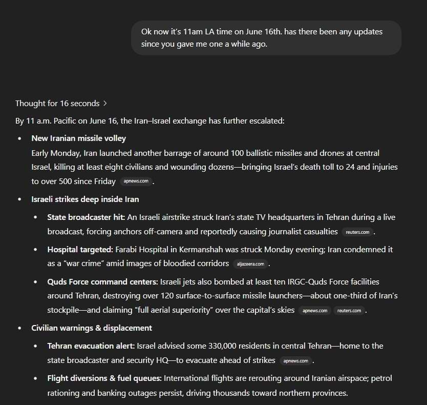 Screenshot of a real-time news update from ChatGPT’s o4-mini-high model summarizing the latest Iran–Israel conflict escalation as of June 16, including missile strikes, journalist casualties, and mass evacuations in Tehran—sourced from AP News, Reuters, and Al Jazeera.