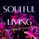 Soulful Living