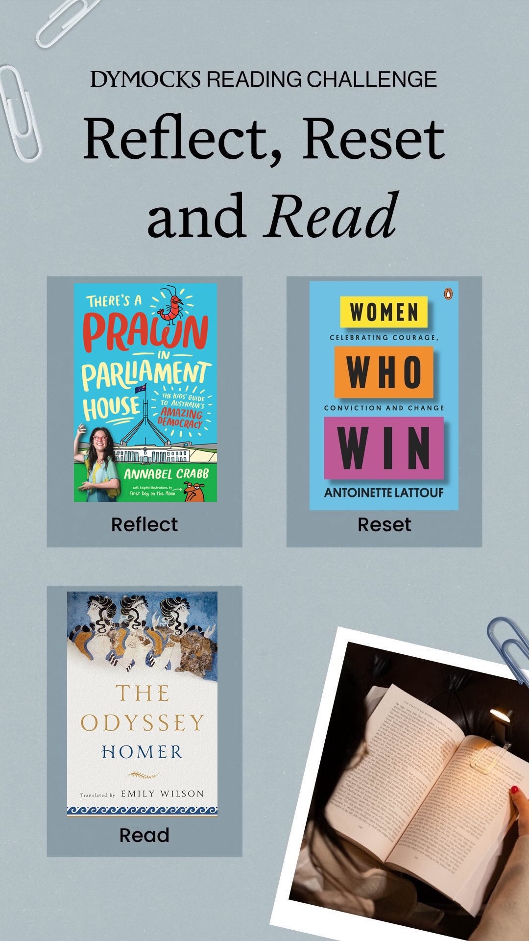 A blueish-grey background with three dark grey panels that say reflect, reset and read. Black text says Your mid-year moment. Reflect, Reset and Read. Dymocks Reading Challenge. There is an image of an open book at the bottom. A blueish-grey background with three dark grey panels that say reflect, reset and read. Black text says Your mid-year moment. Reflect, Reset and Read. Dymocks Reading Challenge. There is an image of an open book at the bottom.