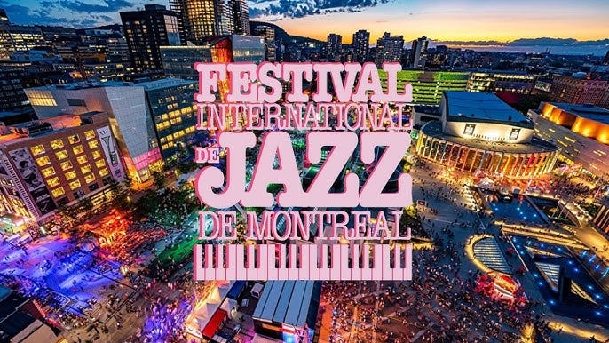 The Montreal Jazz Festival: Your Ultimate Guide The Montreal Jazz Festival: Your Ultimate Guide