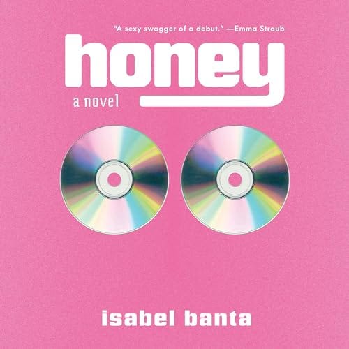 Honey: A Novel [Book]