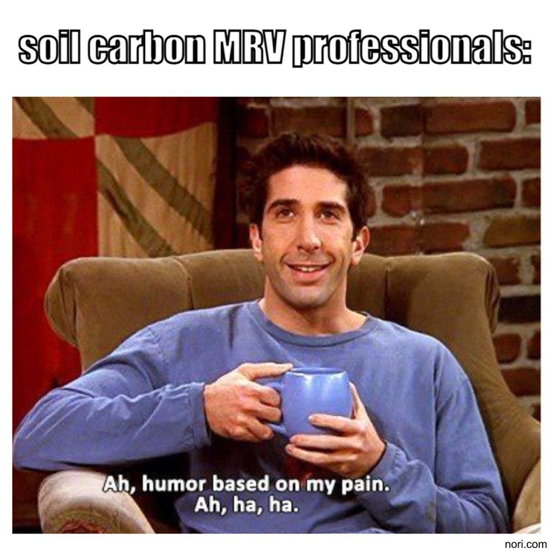 Ross from Friends in an armchair holding a mug, under the heading "soil carbon MRV professionals:". Subtitle: "Ah, humor based on my pain. Ah, ha, ha."