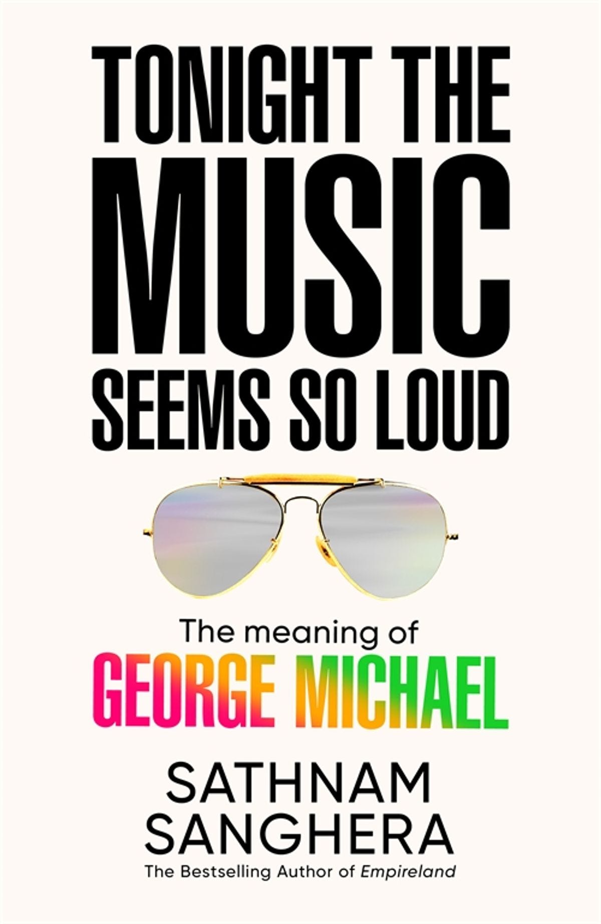 Tonight the Music Seems So Loud by Sathnam Sanghera - Pan Macmillan