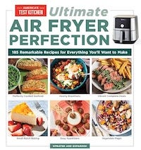 “Ultimate Air Fryer Perfection” by America’s Test Kitchen