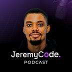 Jeremy Code Podcast