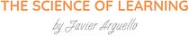 Science of Learning by Javier Arguello