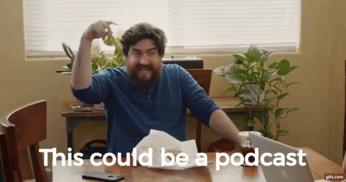 This Could Be A Podcast This GIF - This Could Be A Podcast This Could GIFs