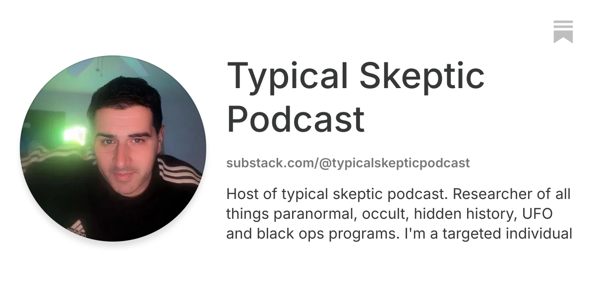 Typical Skeptic Podcast | Substack