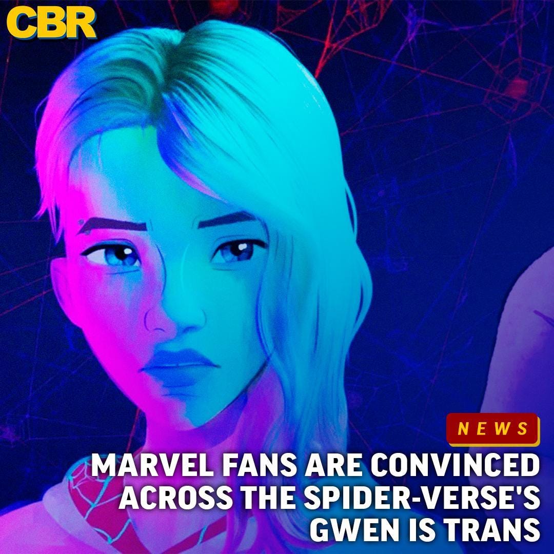 Peut être une image de vautour et texte : « CBR NEWS MARVEL FANS ARE CONVINCED ACROSS THE SPIDER SPIDER-VERSE'S GWEN IS TRANS »