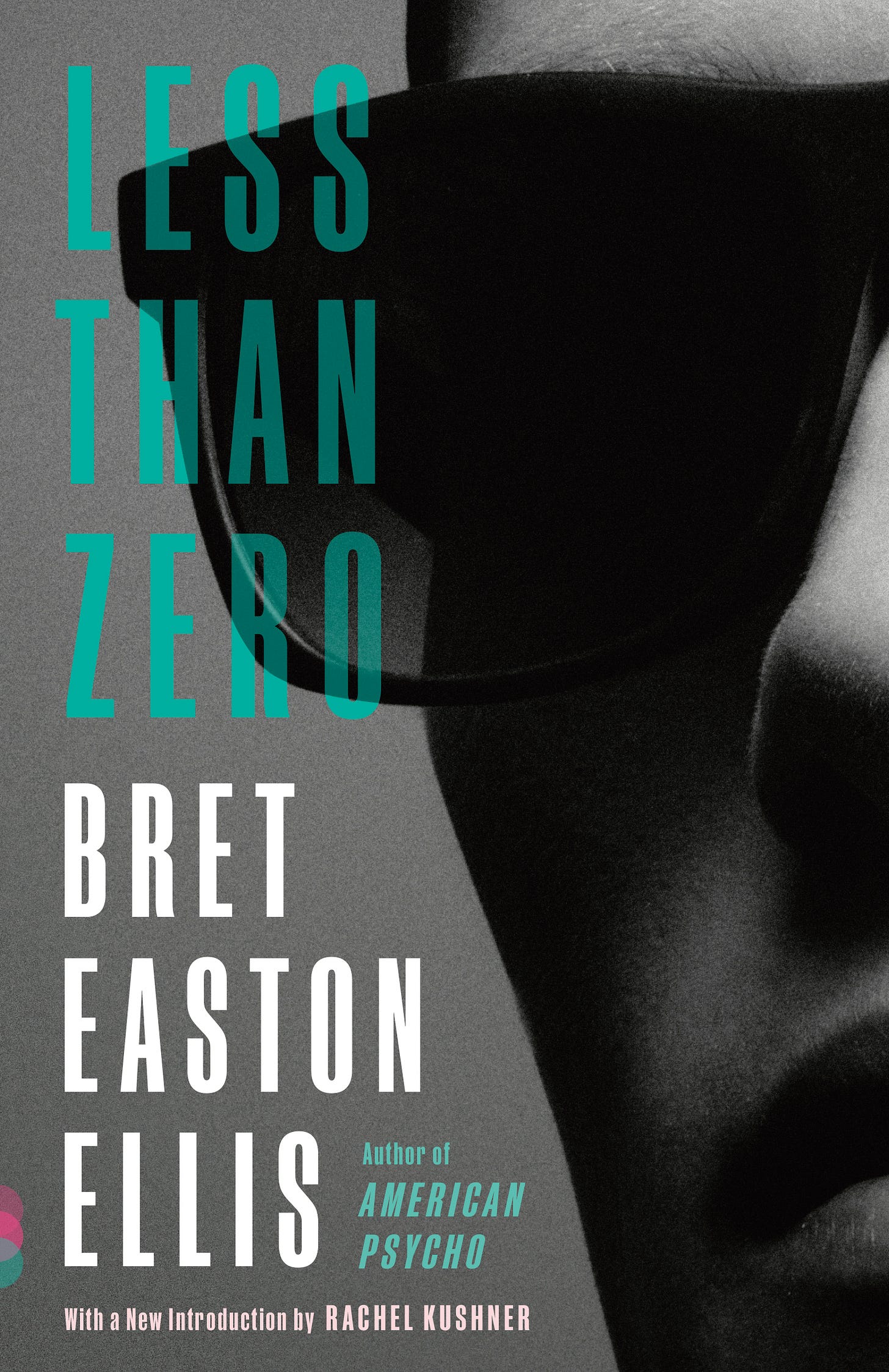 Less Than Zero by Bret Easton Ellis | Goodreads