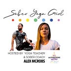 Sober Yoga Girl (Alexandra McRobert)
