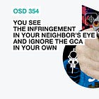 OSD 354: You see the infringement in your neighbor’s eye and ignore the GCA in your own