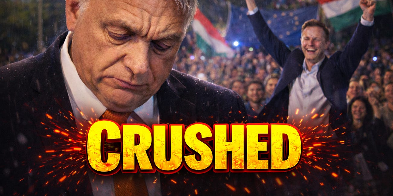 Orbán Crushed: Trump’s Favorite Strongman Just Fell—And He Should Be Terrified