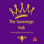 The Sovereign Hub Podcast