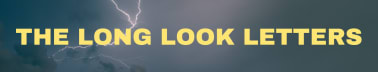 The Long Look Letters