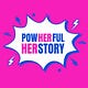 PowHERful HERstory
