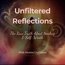 Logo for UNFILTERED REFLECTIONS: THE RAW TRUTH ABOUT HEALING & SELF-WORTH