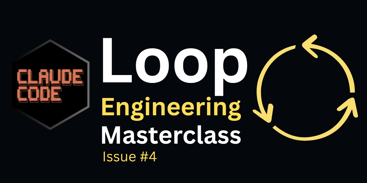 Claude Code Loop Engineering Masterclass