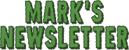 Mark’s Newsletter