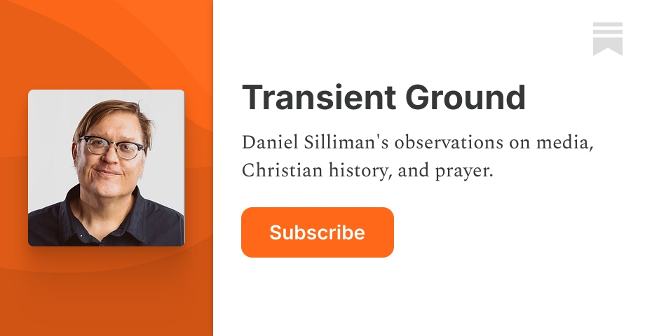 Transient Ground | Daniel Silliman | Substack