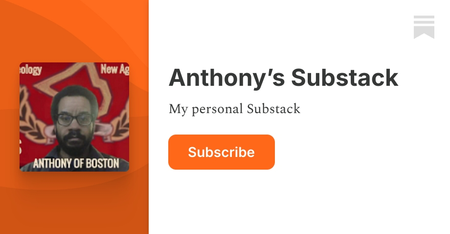 anthonyofboston.substack.com